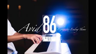 【 Avid 】 Hiroyuki Sawano 86  EightySix   piano cover （arr by Animenz） [upl. by Aihsetal]