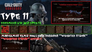 CALL OF DUTY VANGUARD TYPE 11 MINDGAMES CAMO CHALLENGE UPDATE DECEMBER 6 2021 ATOMIC CAMO POSSIBLE [upl. by Kaasi]