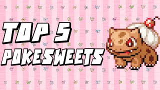 My Top 5 Pokesweets Pokemon Sweet Version [upl. by Vinnie]