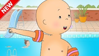 ★NEW★ CAILLOU LEARNS TO SWIM  Funny Animated cartoon for Kids  Cartoon Caillou l Cartoon Movie [upl. by Sherman368]