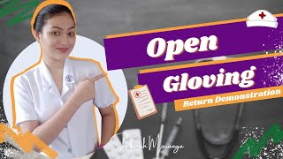 DONNING amp REMOVING of STERILE GLOVES  OPEN GLOVING  Return Demonstration [upl. by Beverly]