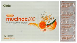 Mucinac 600 Effervescent Tablet  Use of Mucinac 600 Effervescent Tablet  MOA of Mucinac 600 [upl. by Tudela]