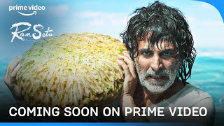 Ram Setu  Coming Soon On Prime Video  Akshay Kumar Satya Dev Jacqueline Nushrratt Nasser [upl. by Attehcram]