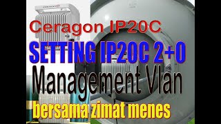 SETTING CERAGON IP20C 20 management Vlan [upl. by Zaid]