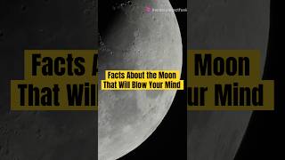 Facts About the Moon That Will Blow Your Mind shorts [upl. by Ellan]