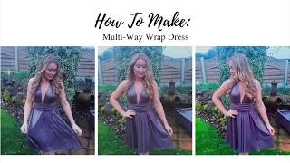 DIY Easy Sewing Tutorial  Multiway Wrap Dress [upl. by Senn731]