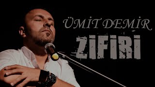 Ümit Demir  Zifiri [upl. by Tali940]