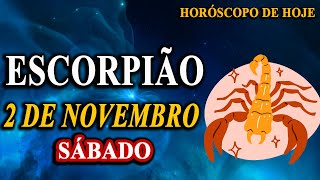 💪𝐕𝐨𝐜ê é 𝐦𝐚𝐢𝐬 𝐟𝐨𝐫𝐭𝐞 𝐝𝐨 𝐪𝐮𝐞 𝐢𝐦𝐚𝐠𝐢𝐧𝐚🔥💥 Escorpião♏ 2 de Novembro 2024 Horóscopo de hoje [upl. by Pell]