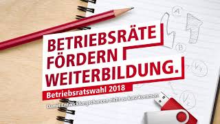 Betriebsratswahl Betriebsräte fördern Weiterbildung [upl. by Tobi328]