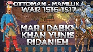 OttomanMamluk War of 15161517 DOCUMENTARY [upl. by Myrah146]