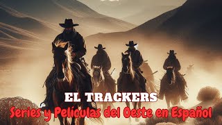 quotEl Trackersquot  Serie quotBonanzaquot  Películas del Oeste en Español [upl. by Dinnie]