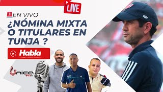 EN VIVO ¿NÓMINA MIXTA O TITULARES EN TUNJA [upl. by Yenhoj]