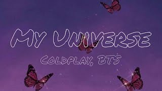 Coldplay X BTS  My Universe Lyrics [upl. by Keung]