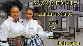 zaman daduro new hausa novel part 9 ending littafin oum hairan Alhamdulillah sai godiya masoya [upl. by Noryd]