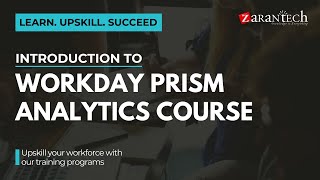 Introduction to Workday Prism Analytics Course  ZaranTech [upl. by Eened]