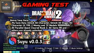 Dragon Ball Xenoverse 2 Bonus Save Data  Suyu v003  Mediatek Dimensity 1200  Xiaomi 11T Test [upl. by Cavanagh]