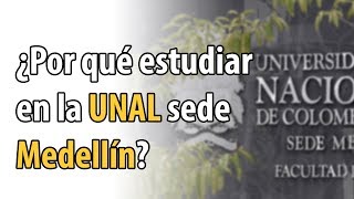 ¿Por qué estudiar en la UNAL sede Medellín  Preualau [upl. by Terbecki]