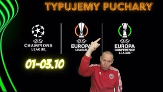 TYPUJEMY PUCHARY EUROPEJSKIE 010310 LIGA MISTRZĂ“W  LE  LK TYPY BUKMACHERSKIE [upl. by Enyleve]