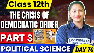 Class 12 Political Science  Part 3  The Crisis of Democratic Order ✅ [upl. by Willdon]