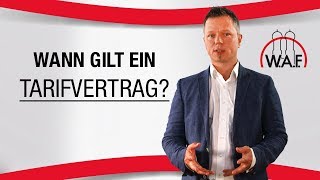 Wann gilt ein Tarifvertrag  Betriebsrat Video [upl. by Albric796]