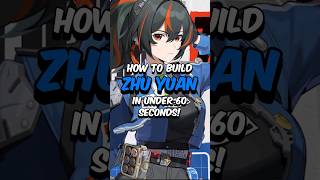 BEST ZHU YUAN BUILD  How to Build Zhu Yuan in 60 Seconds zzzero zenlesszonezero hoyoverse [upl. by Ycart]