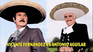 VICENTE FERNANDEZ VS ANTONIO AGUILAR Exitos [upl. by Iverson]