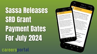 Sassa Releases SRD Grant Payment Dates For July  Careers Portal [upl. by Adnirb]