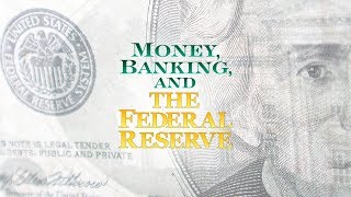 Money Banking and the Federal Reserve [upl. by Airyt]