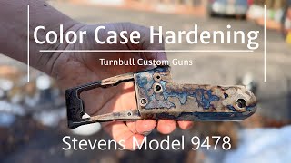 Color Case Hardening a Stevens 9478 With Turnbull Custom Guns [upl. by Wardle]