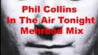 Phil Collins  In The Air Tonight Mehrbod MIX [upl. by Notgnillew]