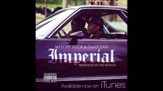 Imperial  Mitchy Slick amp OsoOcean Prod by Tre Boogie [upl. by Elletsirk626]