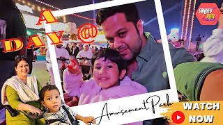 A Day at Amusement Park  SanjievampAlya  Exclusive Video [upl. by Aened]