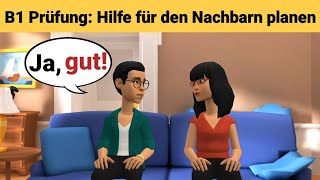 Mündliche Prüfung deutsch B1  Gemeinsam etwas planenDialog sprechen Teil 3 Nachbarn helfen [upl. by Osbert]