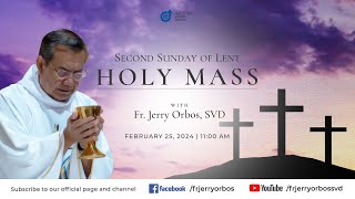 Holy Mass 1100AM 25 February 2024  Second Sunday of Lent with Fr Jerry Orbos SVD [upl. by Rather903]