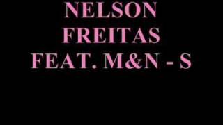 Nelson Freitas feat MampN Pro  Spjam Dint Njas Oi 2008 [upl. by Lavery]