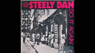 Steely Dan  Do It Again single version 1972 [upl. by Anauqaj]