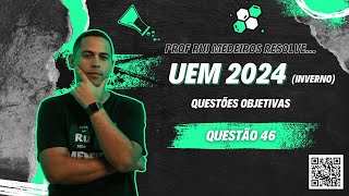 UEM 2024i  QUÍMICA  Questão 46  Prof Rui Medeiros [upl. by Noreh447]