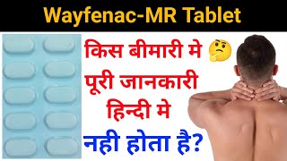 WayfenacMR Tablet Full Review In HindiWayfenacMR Tablet Use amp Side EffectsWayfenacMR Tablet [upl. by Dunlavy]