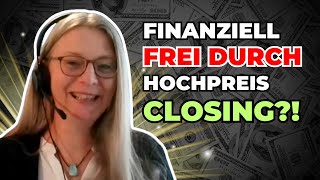 Endlich finanziell frei Silke’s Weg zur Hochpreis Closerin [upl. by Eirual166]