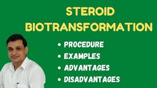 Steroid biotransformation  Procedure examples and advantages of steroid biotransformation [upl. by Noteek]