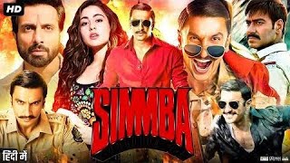 Simmba Full Movie  Ranveer Singh  Sara Ali Khan  Sonu Sood  Ajay Devgn  Review amp Facts HD [upl. by Eda]