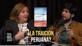 quotChile no estaba listo para la guerraquot  Carmen McEvoy  Historia del Perú  Podcast Librero [upl. by Tumer]