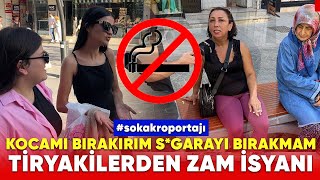 Tiryakilerin Sigara Zammına Şaşırtan Tepkileri [upl. by Bruckner]