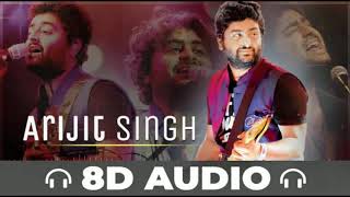 Hazaaron mein kisi ko 8D Audio Song  Arijit Singh  Best of Arijit Singh  Musical World [upl. by Adnertal]