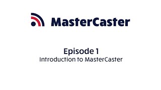 1 Introduction to MasterCaster [upl. by Anaibib345]