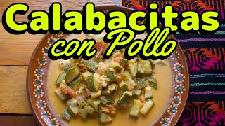 Calabacitas con Pollo [upl. by Nwahsav]