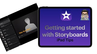 Getting started with Storyboards in iMovie [upl. by Gnoix363]