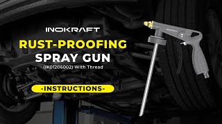 InoKraft Education Center  RustProofing Spray Gun with Thread  Instructions [upl. by Meedan]