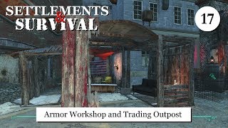 Settlements and Survival  Armor Workshop and Trading Outpost [upl. by Annehs]