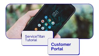 ServiceTitan Tutorial  The Customer Portal [upl. by Atiluap498]